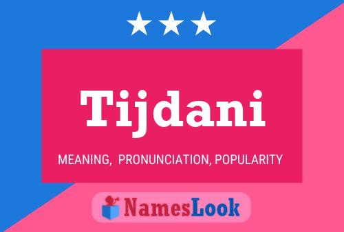 Tijdani Name Poster