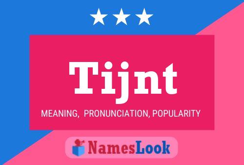 Tijnt Name Poster