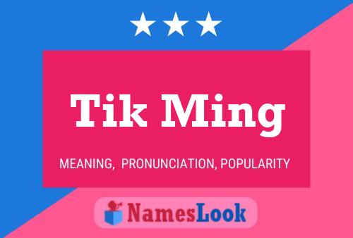 Tik Ming Name Poster