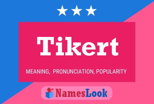 Tikert Name Poster