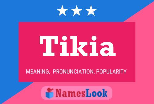 Tikia Name Poster