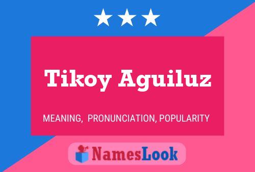 Tikoy Aguiluz Name Poster