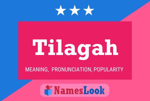 Tilagah Name Poster