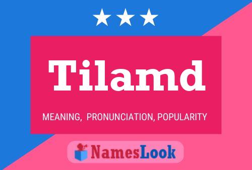 Tilamd Name Poster