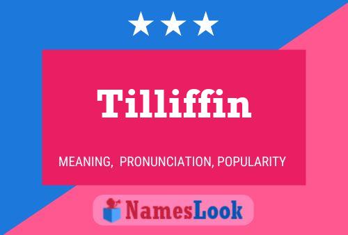 Tilliffin Name Poster