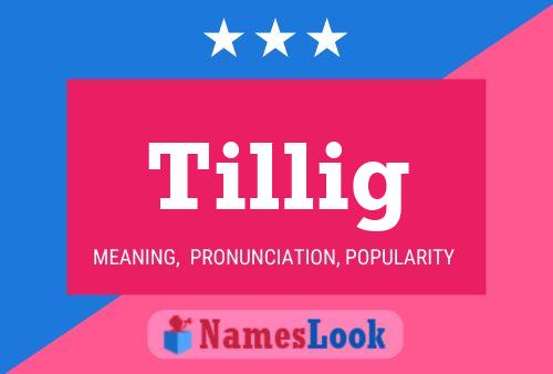 Tillig Name Poster