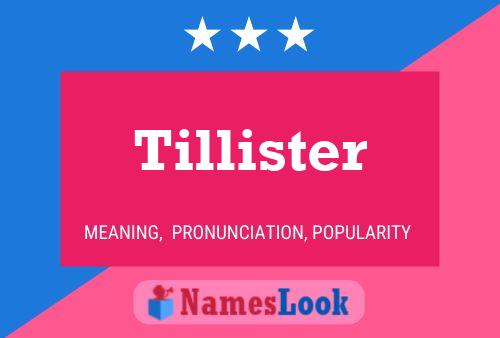 Tillister Name Poster