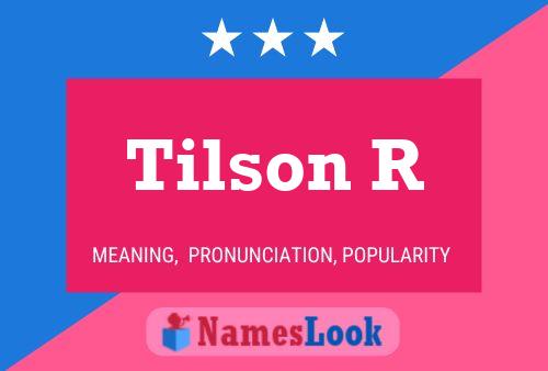 Tilson R Name Poster