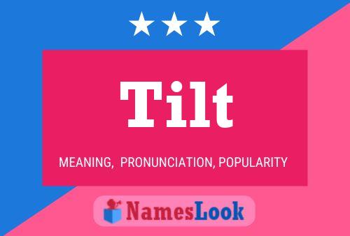 Tilt Name Poster