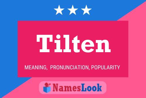 Tilten Name Poster