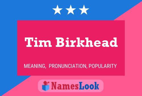 Tim Birkhead Name Poster