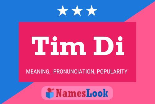 Tim Di Name Poster