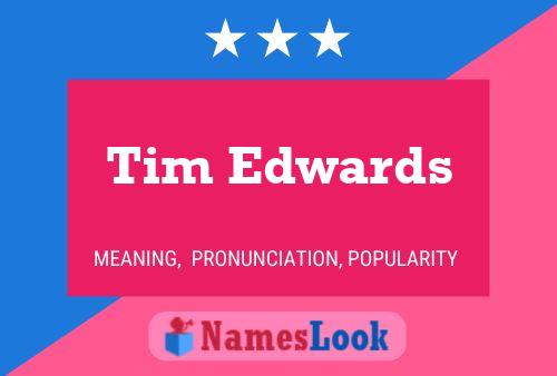 Tim Edwards Name Poster