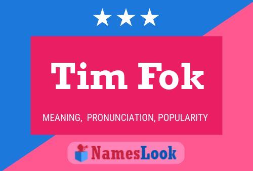 Tim Fok Name Poster