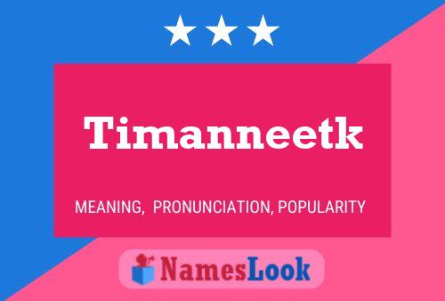 Timanneetk Name Poster