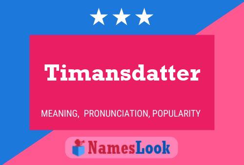 Timansdatter Name Poster