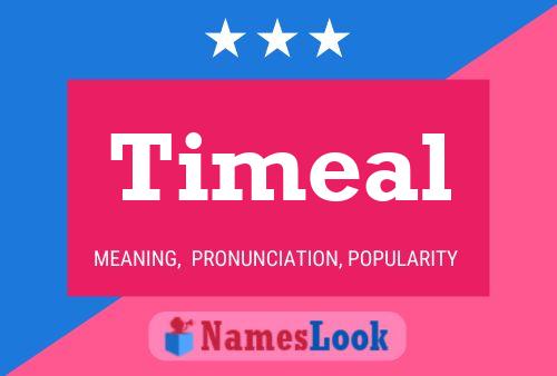 Timeal Name Poster