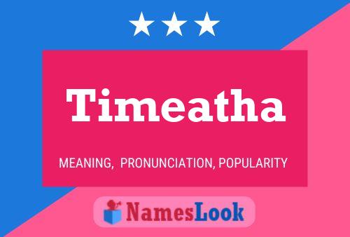 Timeatha Name Poster