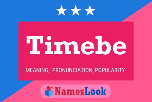 Timebe Name Poster