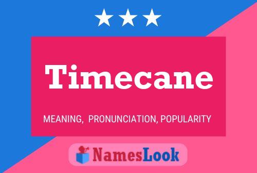 Timecane Name Poster