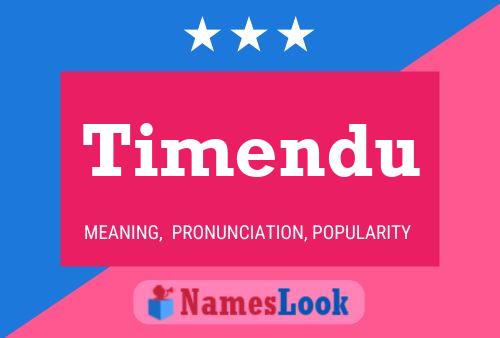 Timendu Name Poster