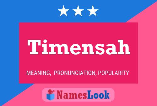 Timensah Name Poster