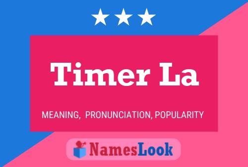 Timer La Name Poster