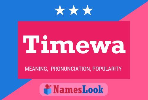 Timewa Name Poster