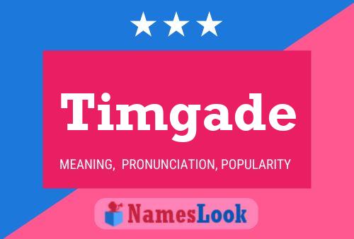 Timgade Name Poster