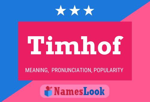 Timhof Name Poster