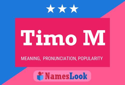 Timo M Name Poster