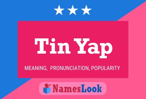 Tin Yap Name Poster