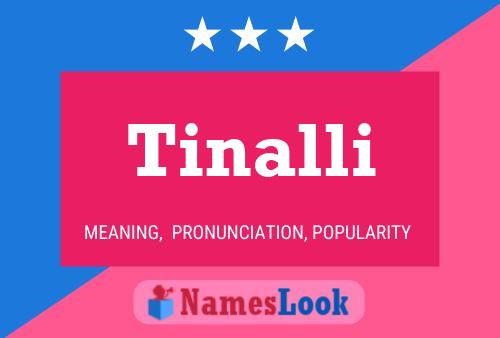 Tinalli Name Poster