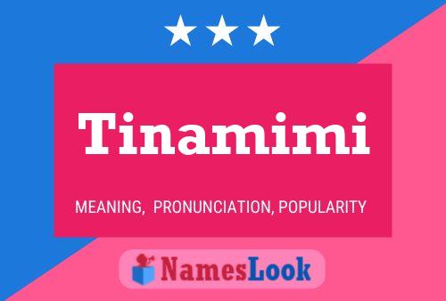 Tinamimi Name Poster