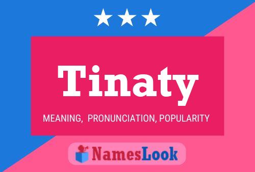 Tinaty Name Poster