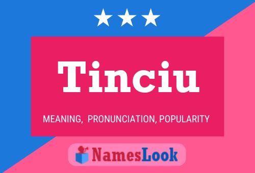 Tinciu Name Poster