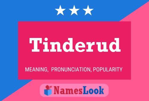 Tinderud Name Poster