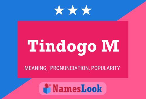 Tindogo M Name Poster