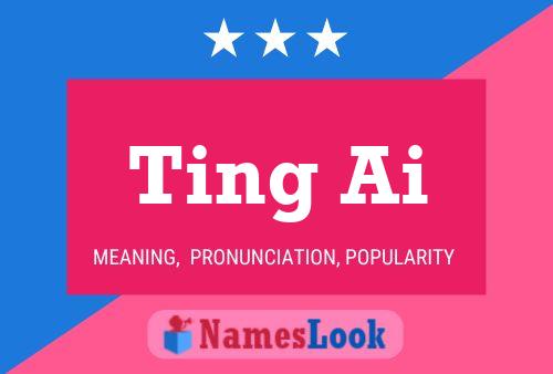 Ting Ai Name Poster