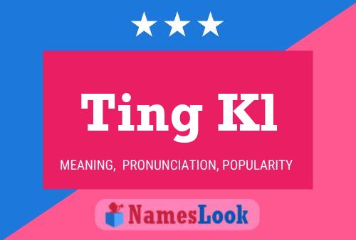 Ting Kl Name Poster