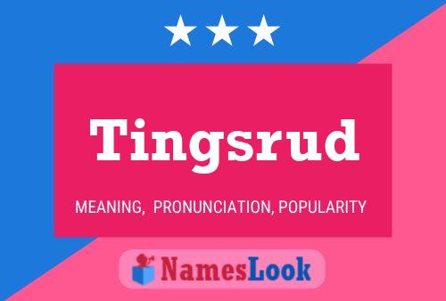 Tingsrud Name Poster