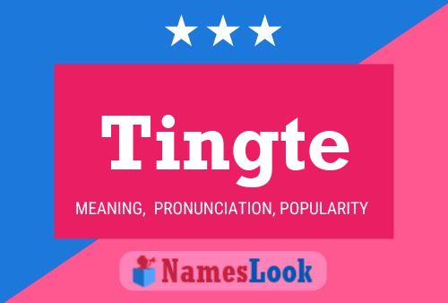 Tingte Name Poster