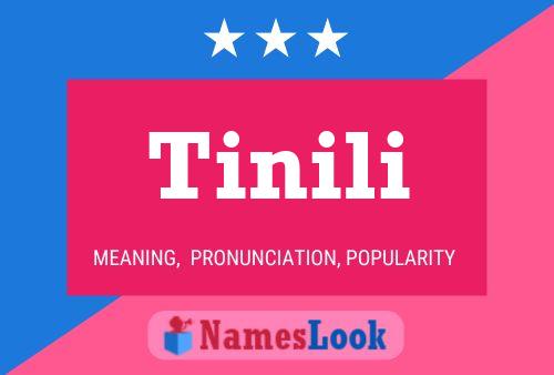 Tinili Name Poster