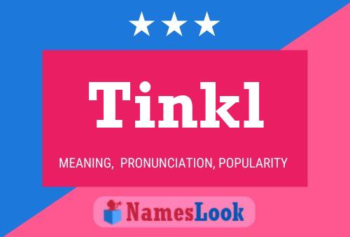 Tinkl Name Poster