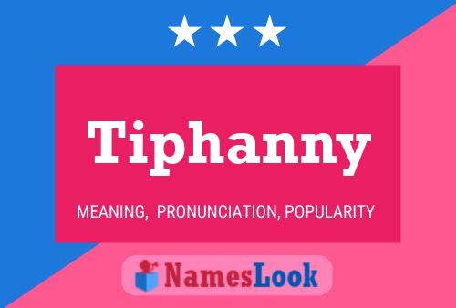 Tiphanny Name Poster