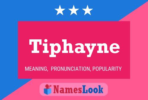 Tiphayne Name Poster