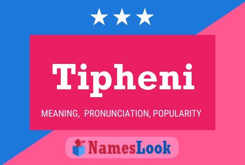 Tipheni Name Poster