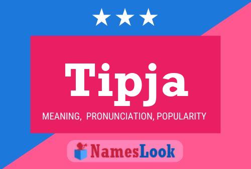 Tipja Name Poster