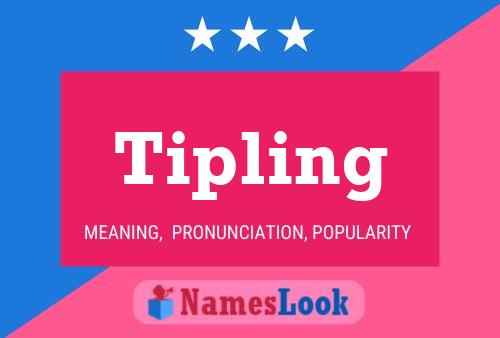 Tipling Name Poster