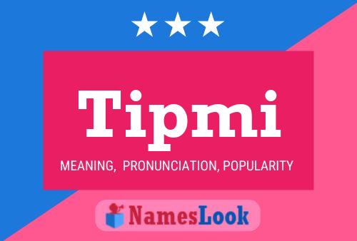 Tipmi Name Poster